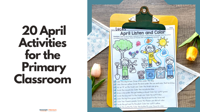 20 April Activities for Primary Students