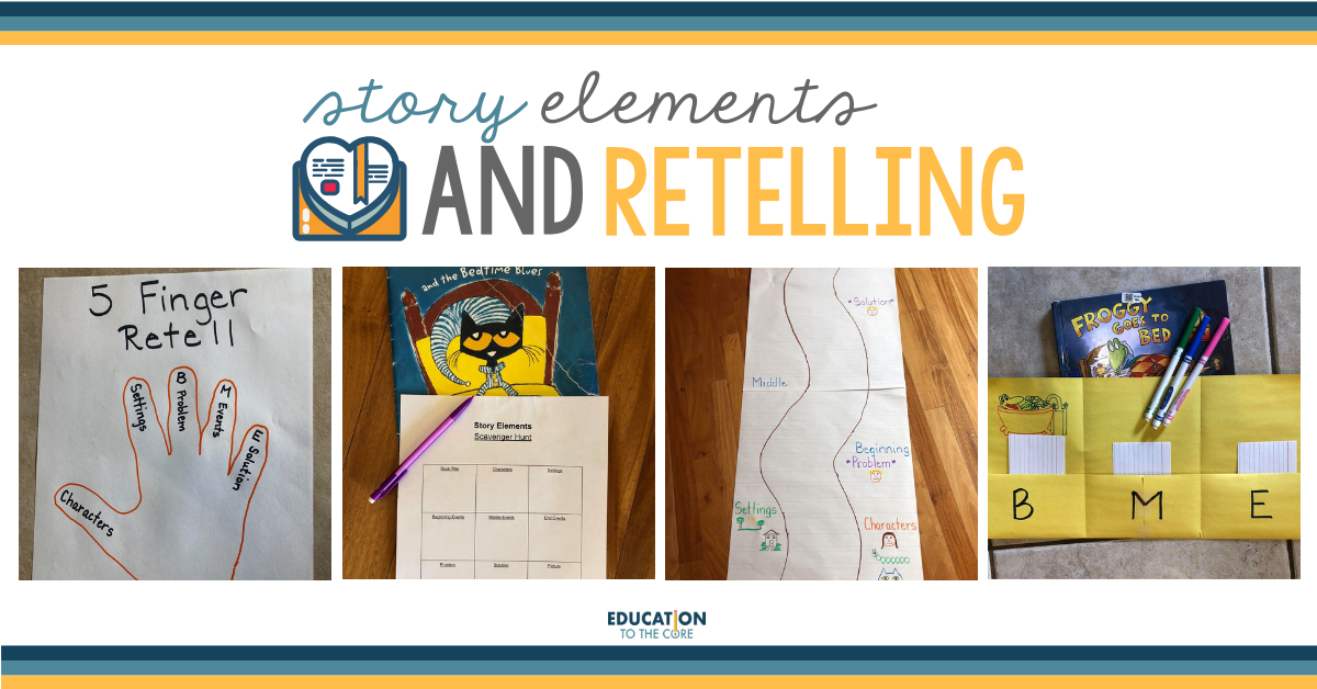 Story Elements and Retelling