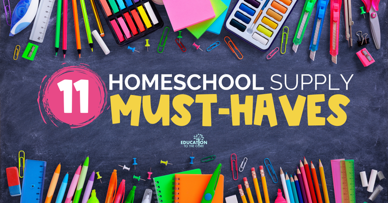 11 Homeschool Supply Must-Haves