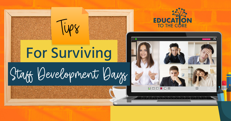 Tips for Surviving Staff Development Days