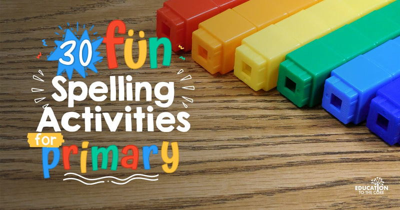 30 Fun Spelling Activities for Primary
