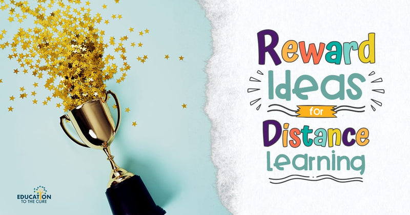Reward Ideas for Distance Learning