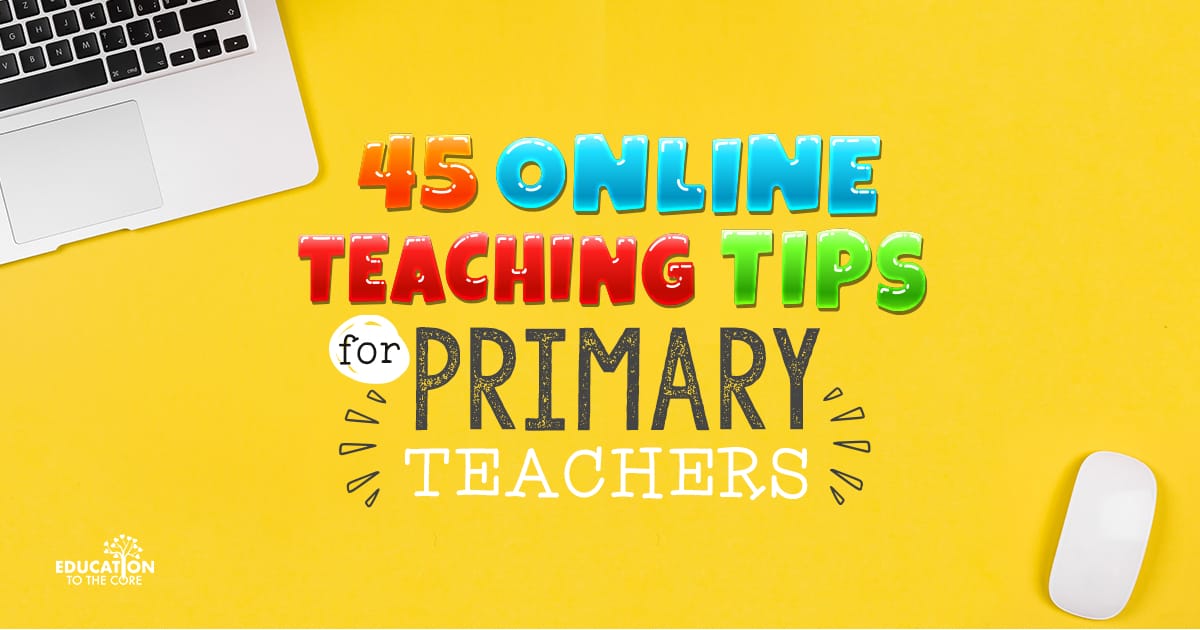 Online Teaching Tips for Primary Teachers