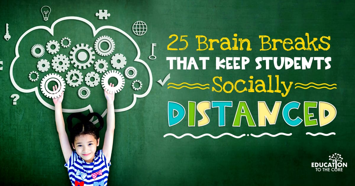 25 Brain Breaks that Keep Students Socially Distanced
