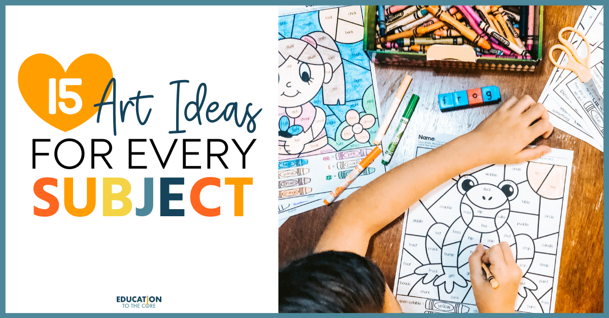 15 Art Ideas for Every Subject!