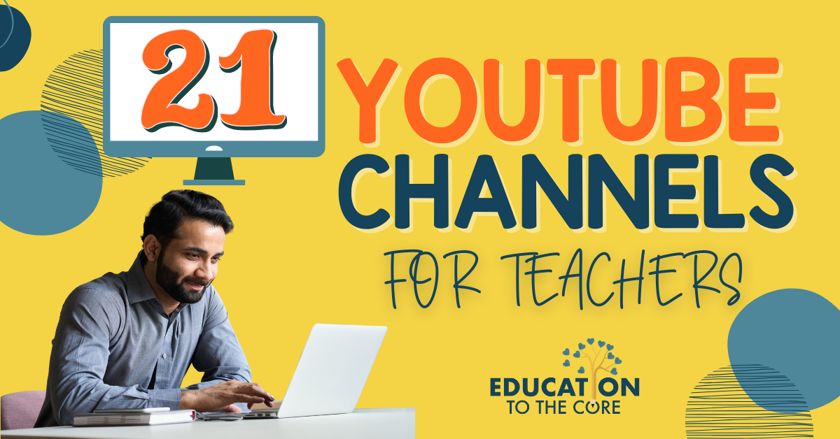 21 YouTube Channels for Teachers