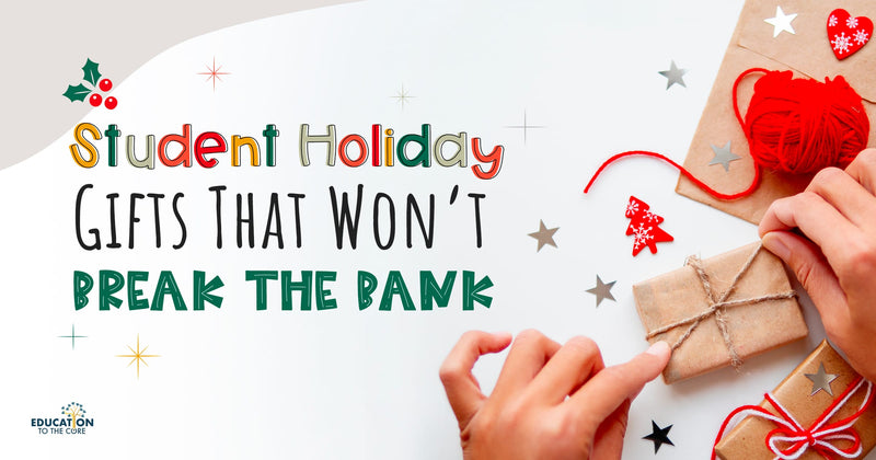 Student Holiday Gifts That Won’t Break the Bank