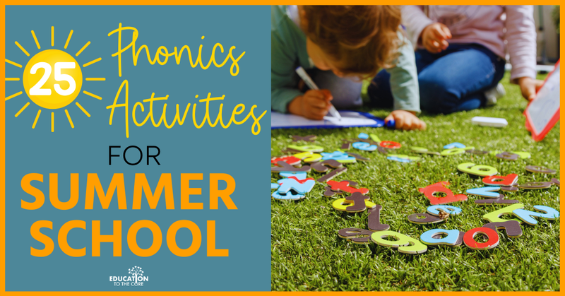 25 Phonics Activities for Summer School