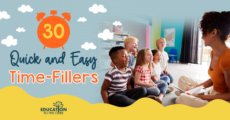 30 Quick and Easy Time-Fillers