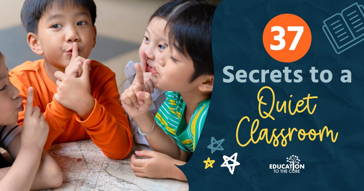 37 Secrets to a Quiet Classroom