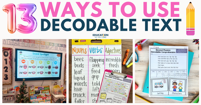 13 Ways to Use Decodable Text