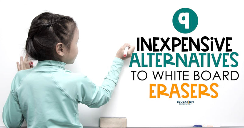 9 Inexpensive Alternatives to White Board Erasers