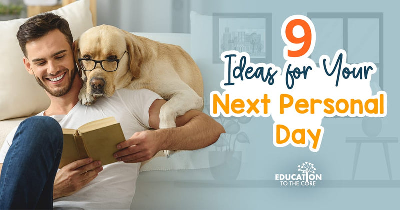 9 Ideas for Your Next Personal Day