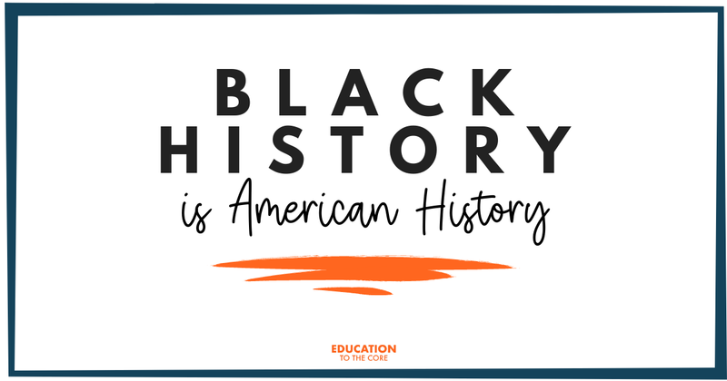 Black History is American History
