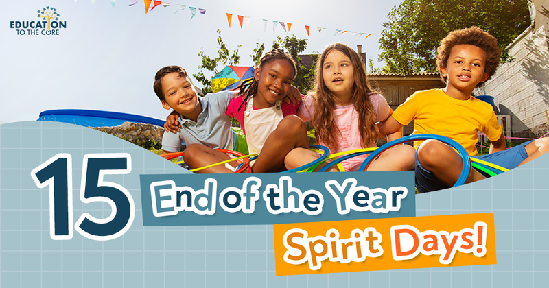 15 End of the Year Spirit Days!