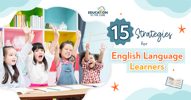 15 English Language Learners Strategies