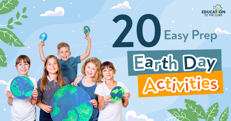 20 Easy Prep Earth Day Activities