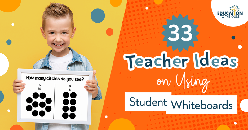 33 Teacher Ideas for Using Student Whiteboards