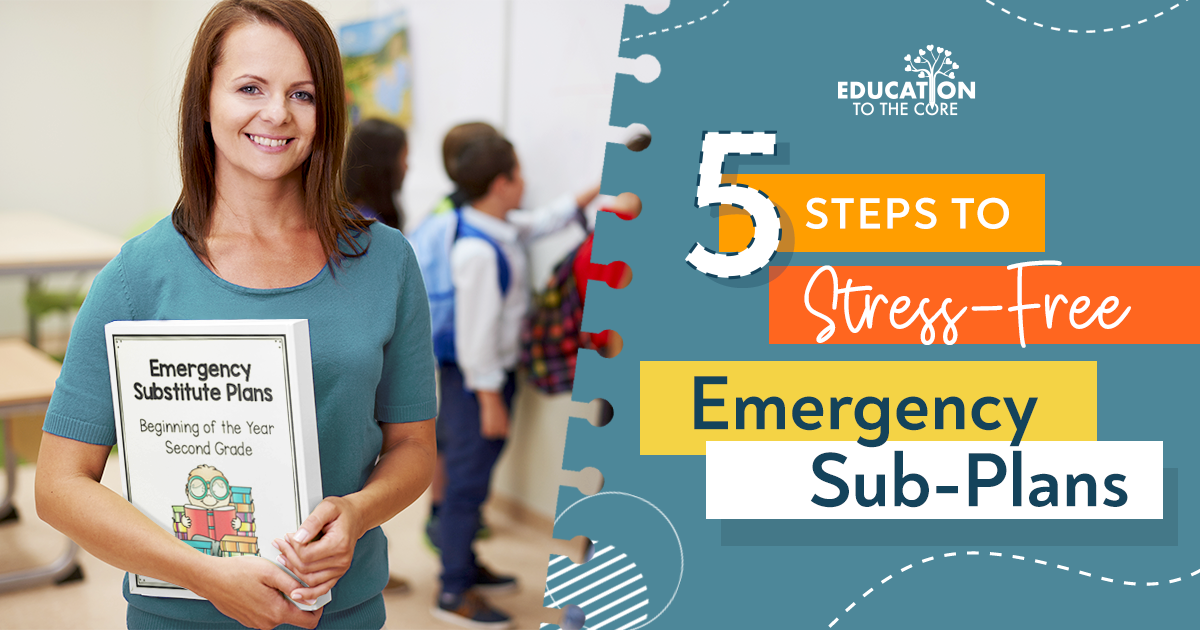 5 Steps to Stress-Free Emergency Sub Plans