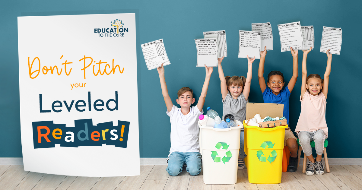 Don't Pitch Your Leveled Readers!