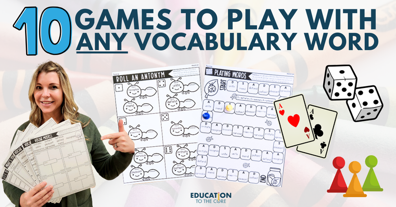 10 Vocabulary Games to Play with ANY Vocabulary Word