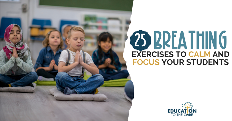 25 Mindful Breathing Exercise for Students to Stay Calm and Focus