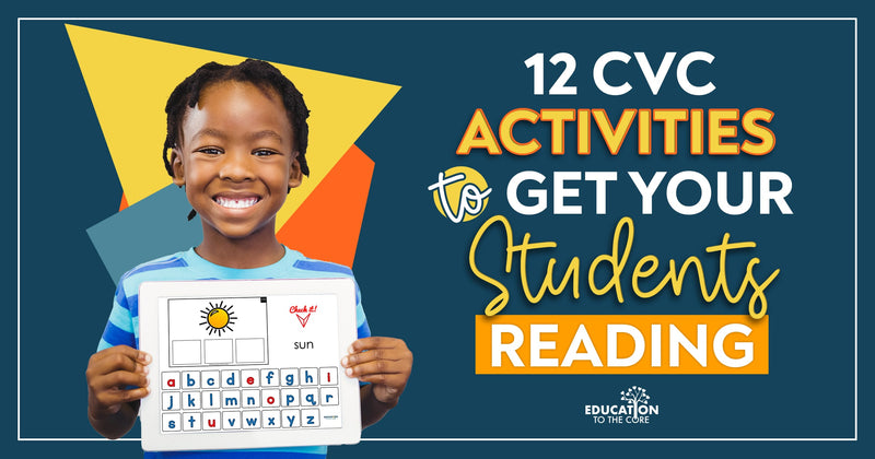 12 CVC Activities to Get Your Students Reading