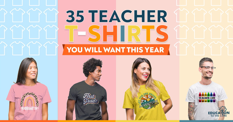 35 Teacher T-Shirts You'll Want This School Year