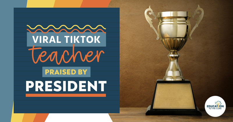 Viral TikTok Teacher Praised By President