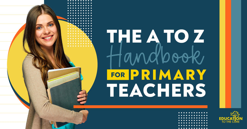The A to Z Handbook for Primary Teachers