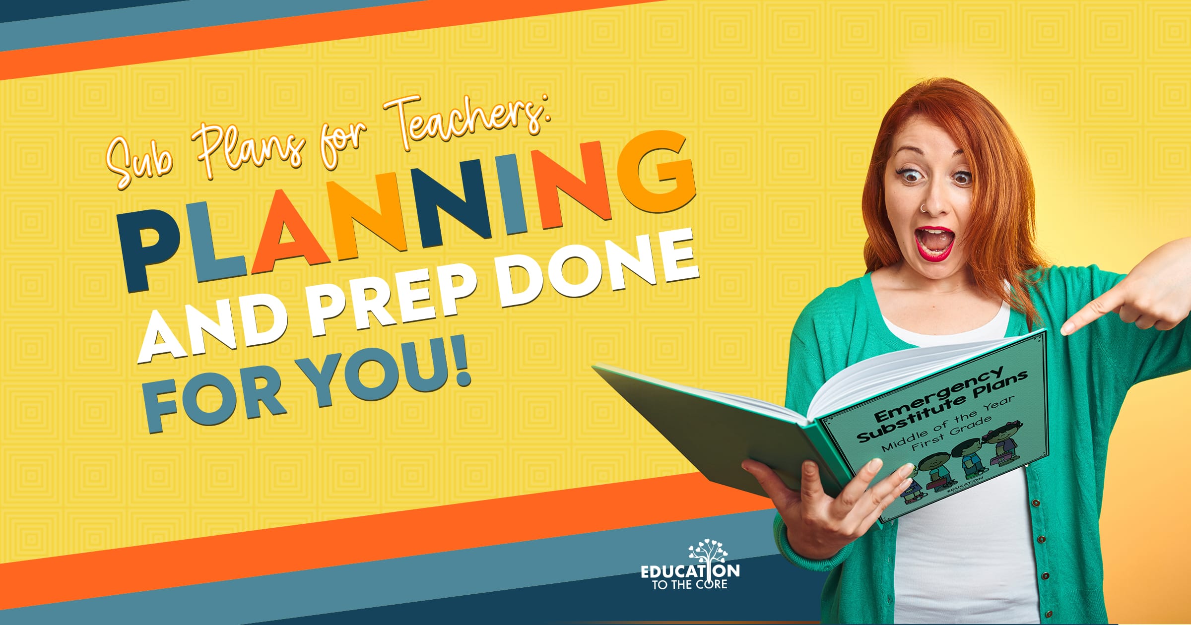 Sub Plans for Teachers: Planning and Prep Done for You!