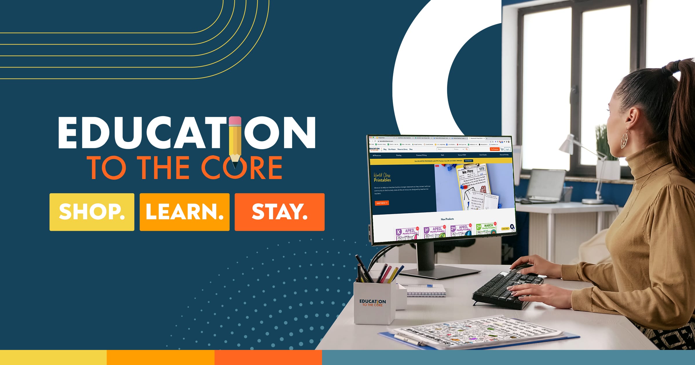 Education to the Core - Shop. Learn. Stay.
