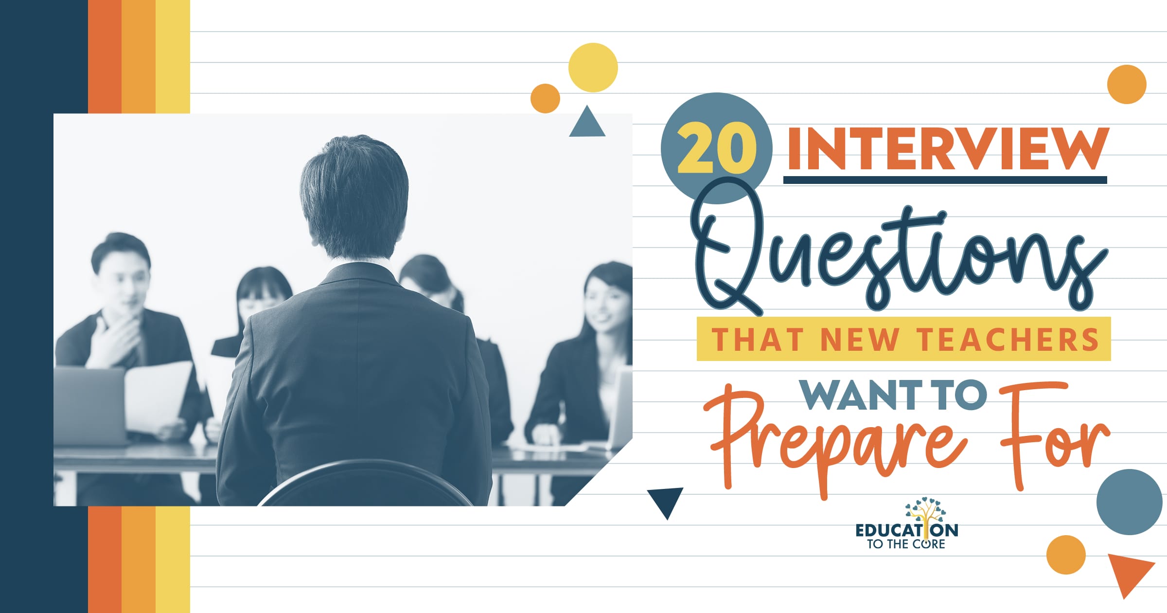 20 Interview Questions that New Teachers Want to Prepare For