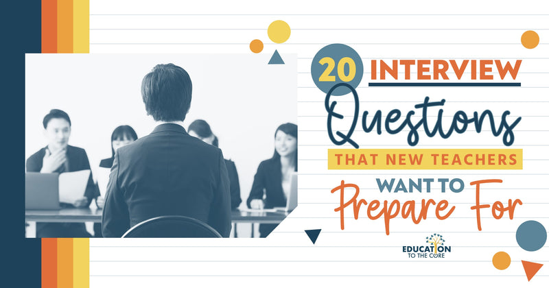 20 Interview Questions that New Teachers Want to Prepare For
