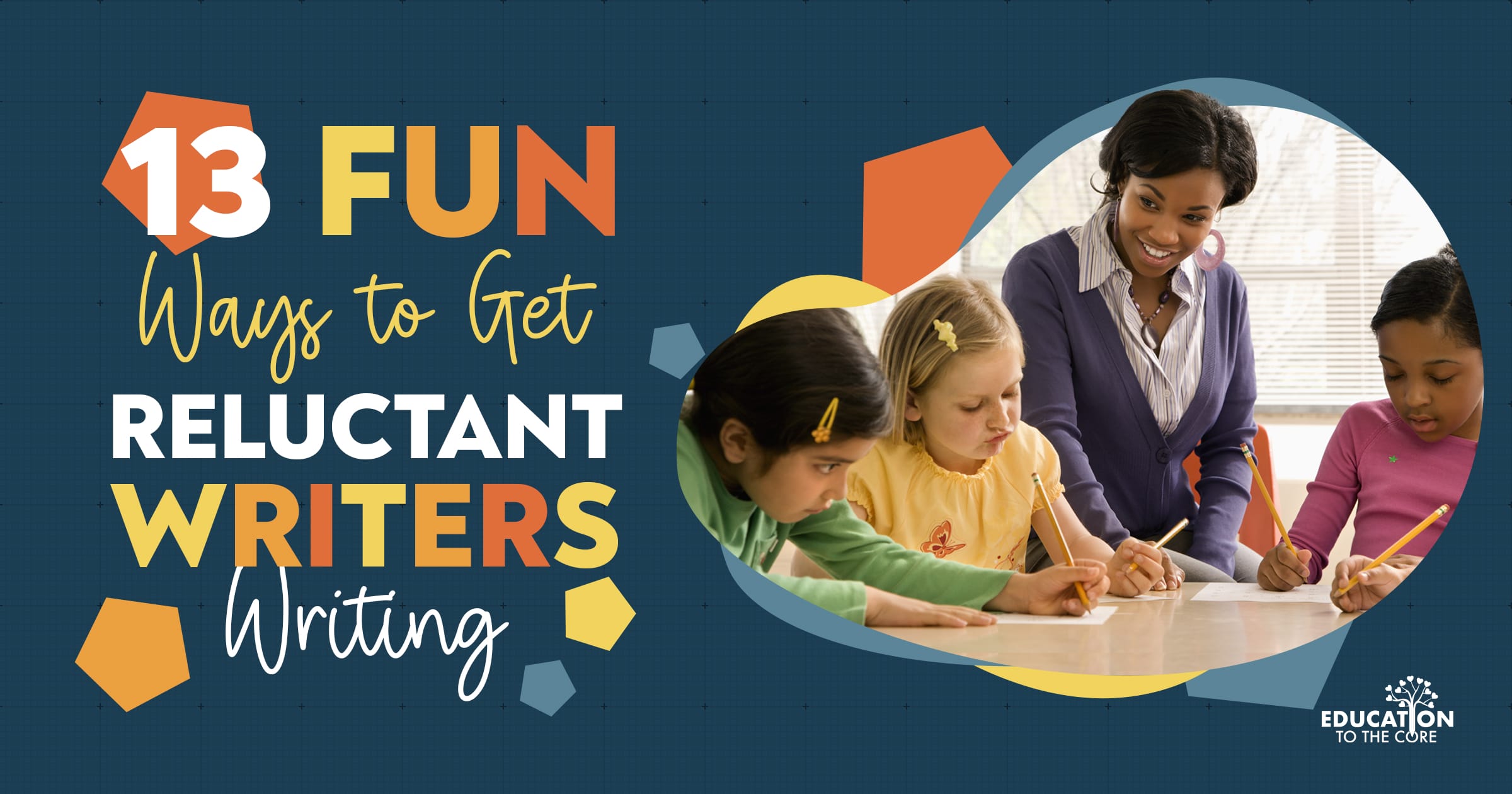13 Fun Ways to Get Reluctant Writers Writing