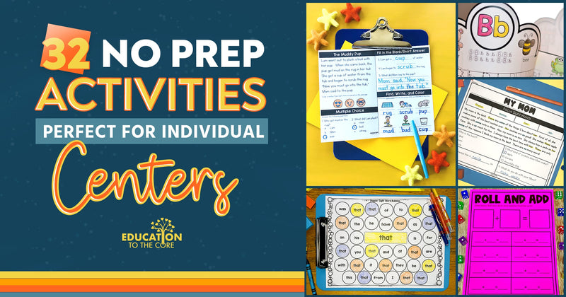 32 No Prep Activities Perfect for Individual Centers