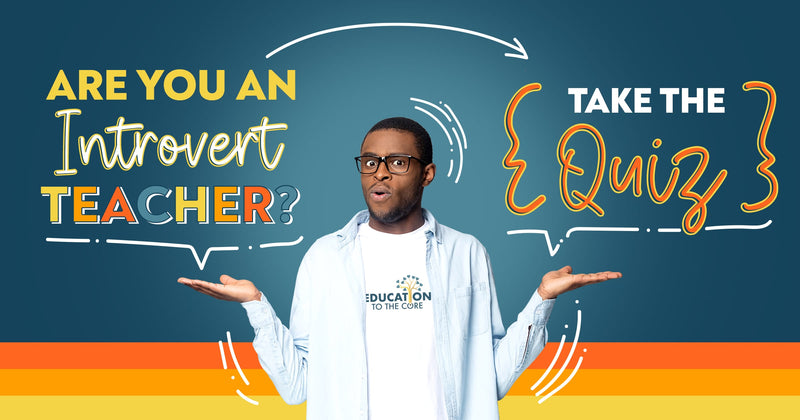 Are You an Introvert Teacher? {Take the Quiz}