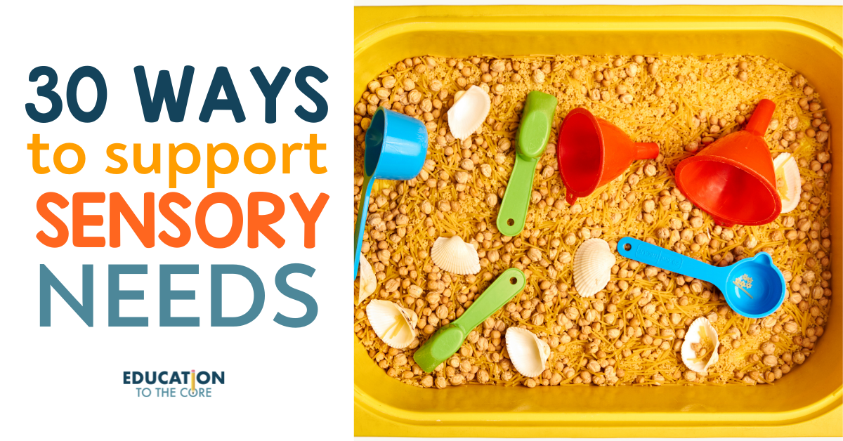 30 Ways to Support Sensory Needs