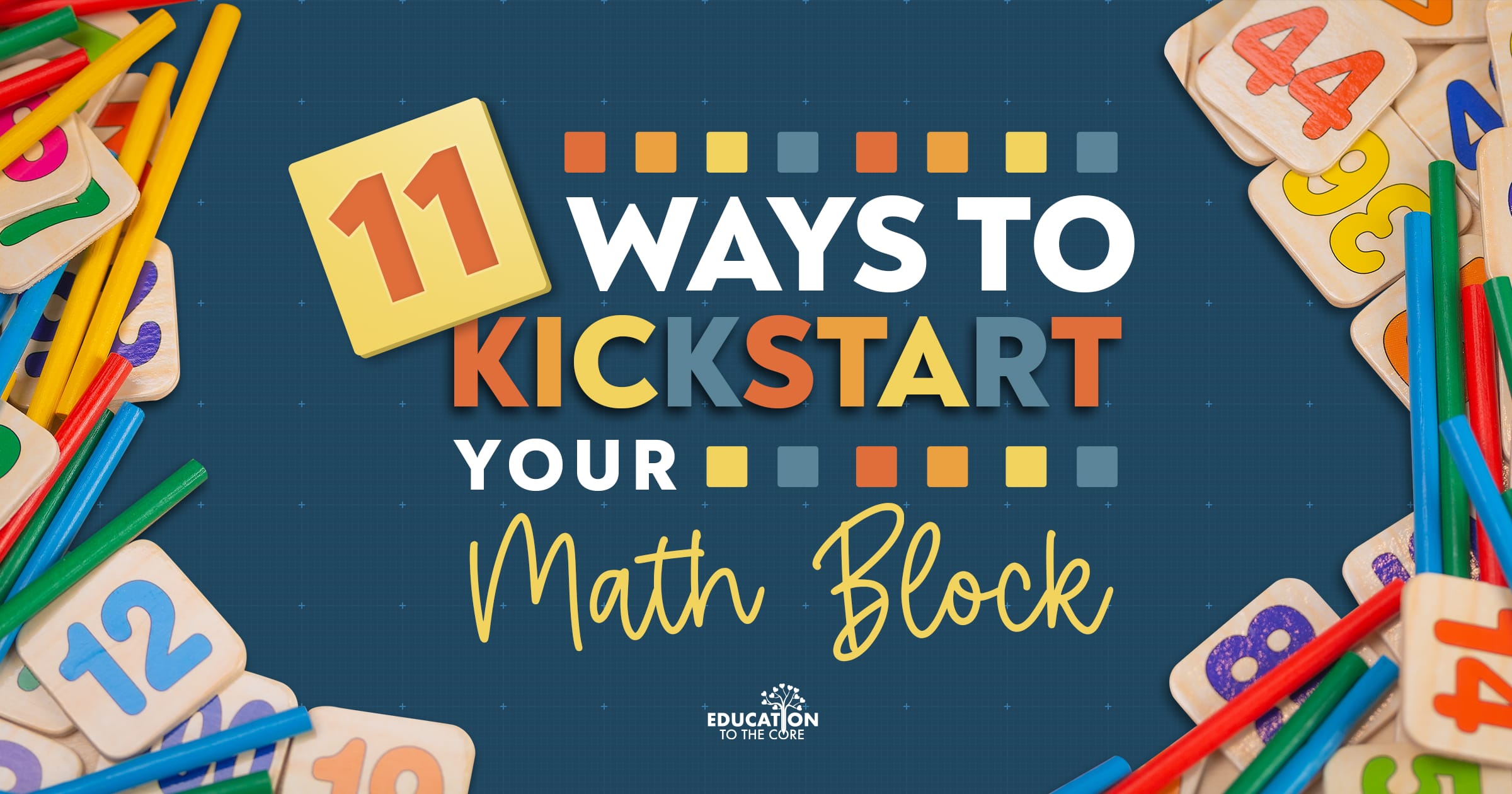 11 Ways to Kickstart Your Math Block