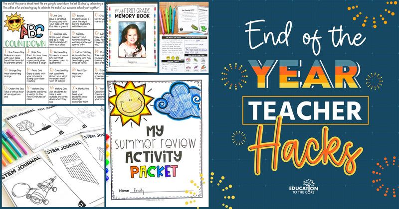 End of the Year Teacher Hacks