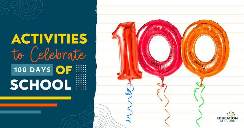 Activities to Celebrate 100 Days of School