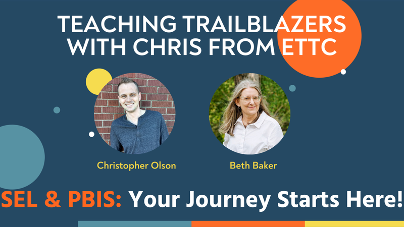 SEL & PBIS: Your Journey Starts Here!