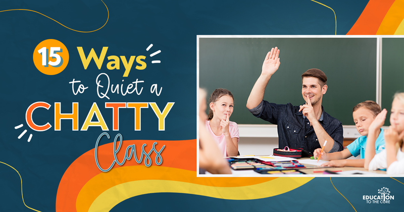 15 Fun Ways to Quiet a Classroom