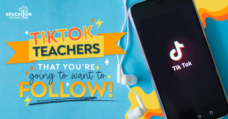 TIKTOK TEACHERS (That You're Going to Want to Follow!)