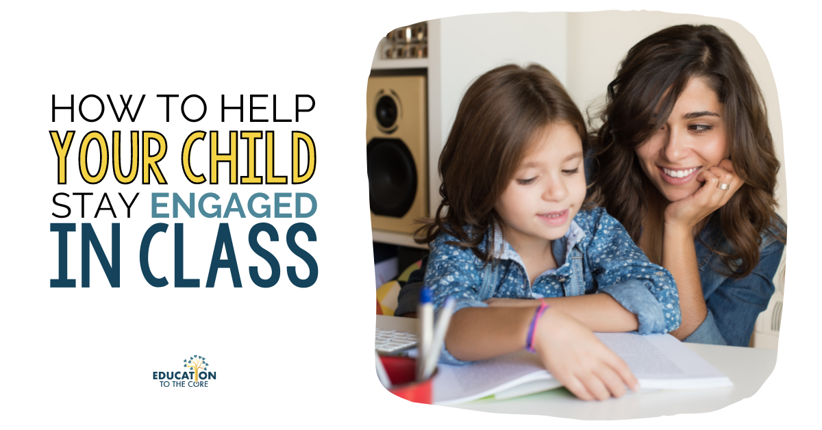 How to Help Your Child Stay Engaged in Class