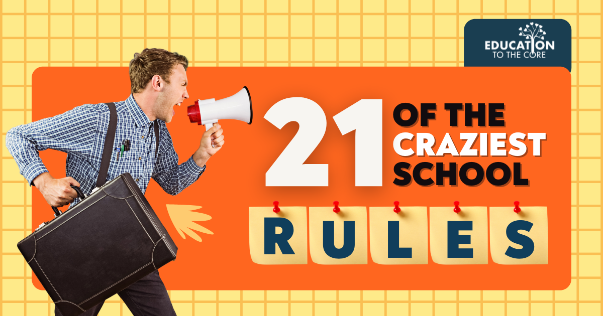 21 of the Craziest and Dumb School Rules