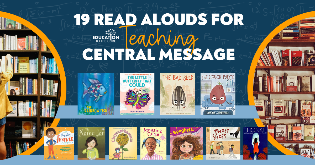 19 Read Alouds for Teaching Central Message