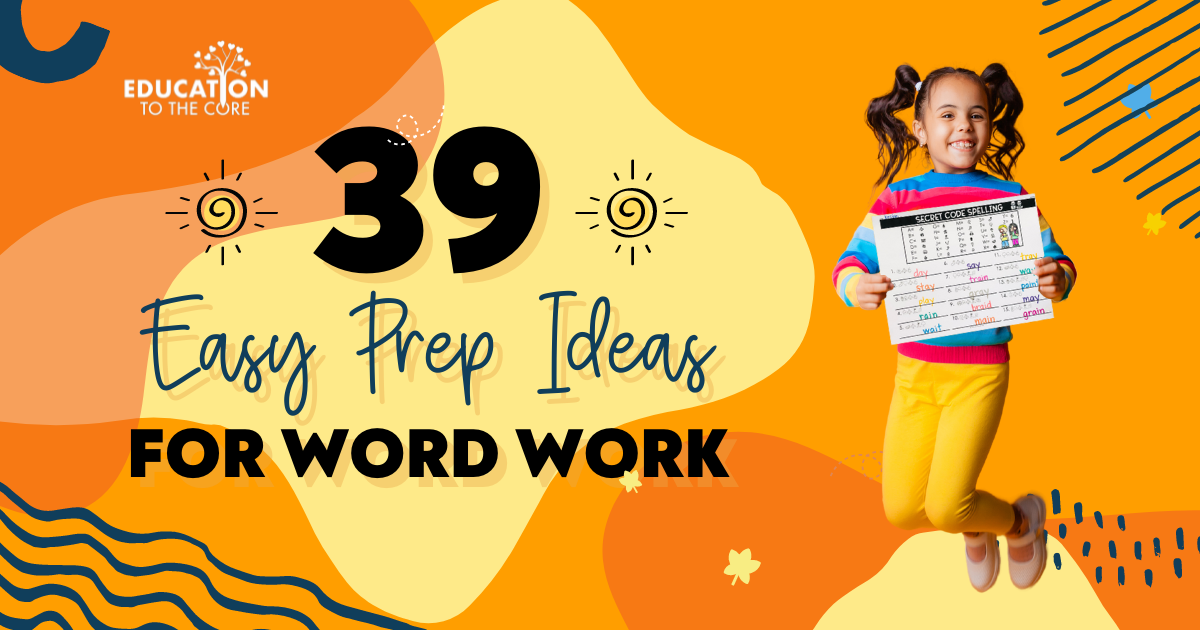 39 Easy Prep Ideas for Word Work