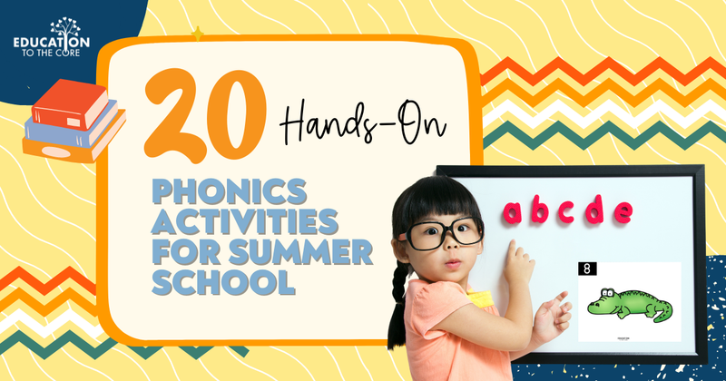 20 Hands-On Phonics Activities for Summer School