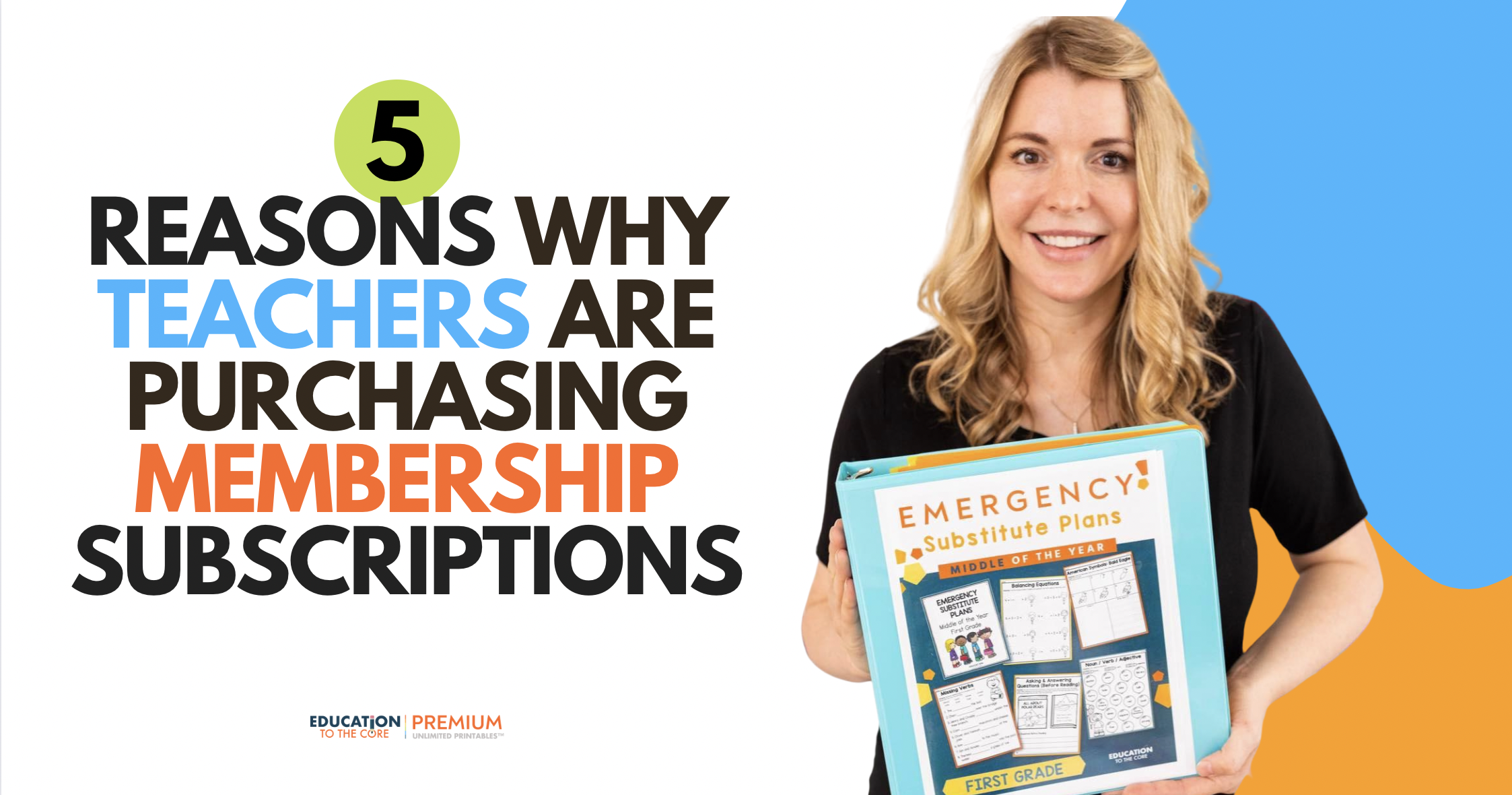 5 Reasons Why Teachers are Purchasing Printable Memberships